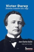 Victor Duruy: Historien et ministre (1811-1894)