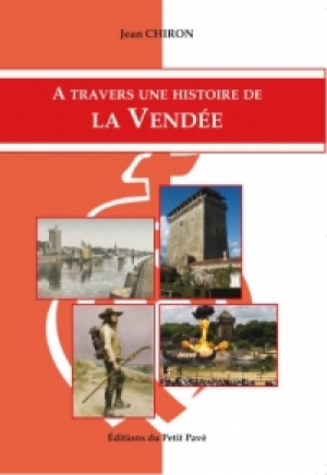 À travers une histoire de la Vendée