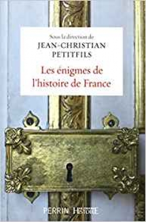 Les énigmes de l'histoire de France