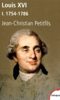 Louis XVI : Tome 1, 1754-1786
