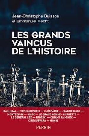 Les Grands Vaincus de l'Histoire