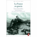 La France en guerre: Cinq « années terribles ».