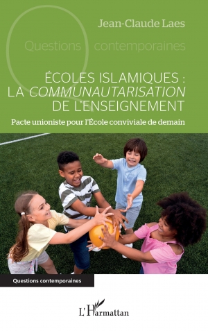 Écoles islamiques: La communautarisation de l’enseignement