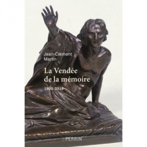 La Vendée de la mémoire 1800-2018