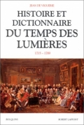 Histoire et dictionnaire du temps des Lumières, 1715-1789
