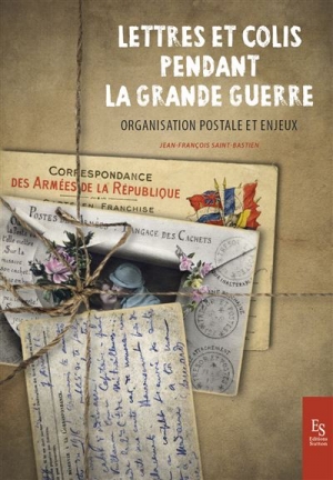 Lettres et colis pendant la Grande Guerre