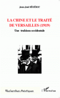 La Chine et le traité de Versailles (1919): une trahison occidentale