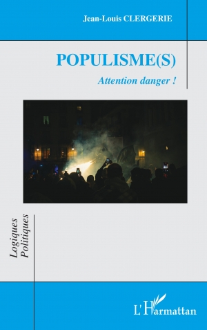 Populisme(s) Attention danger !