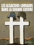 Les Alsaciens-Lorrains dans la Grande guerre