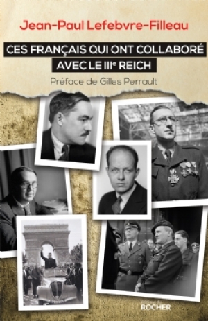 Ces Français qui ont collaboré avec le IIIe Reich