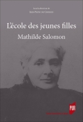 L’école des jeunes filles: Mathilde Salomon