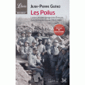 Les poilus : lettres et témoignages des Français dans la Grande Guerre (1914-1918)