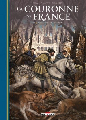 La Couronne de France, 3. De François Ier à Henri IV