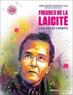 Figures de la laïcité : 2000 ans de combats Figures de la laïcité : 2000 ans de combats