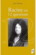 Racine en 12 questions