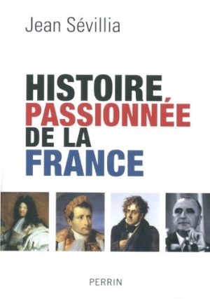 Histoire passionnée de la France