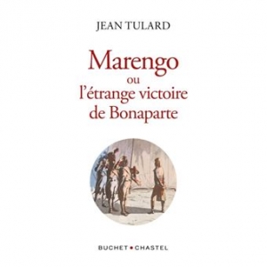 Marengo ou l’Étrange Victoire de Bonaparte