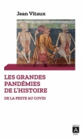 Les grandes pandémies de l'Histoire - De la peste au Covid