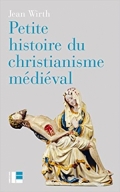 Petite histoire du christianisme médiéval