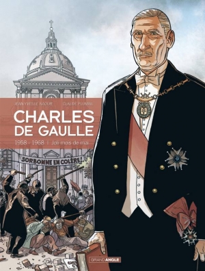 Charles de Gaulle, tome 4: 1958-1968 Joli mois de mai