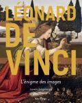 Léonard de Vinci. L’énigme des images