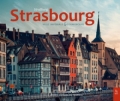 Strasbourg: ville impériale & cosmopolite.