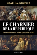 Le charnier de la République: La Grande Terreur à Paris (juin-juillet 1794)