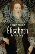 Élisabeth la reine de fer