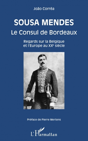 Sousa Mendes, le consul de Bordeaux