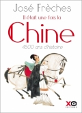 Il était une fois la Chine: 4500 ans d’histoire