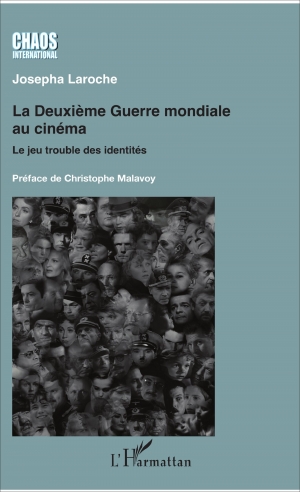 La deuxième guerre mondiale au cinéma: Le jeu trouble des identités