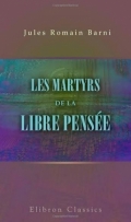 Les martyrs de la Libre Pensée