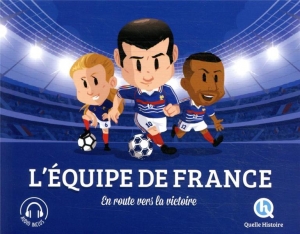L’équipe de France: En route vers la victoire