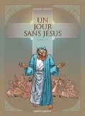 Un jour sans Jésus