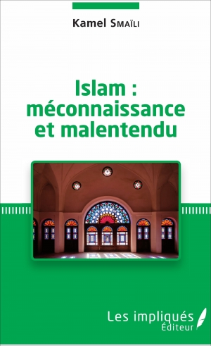 Islam: méconnaissance et malentendu