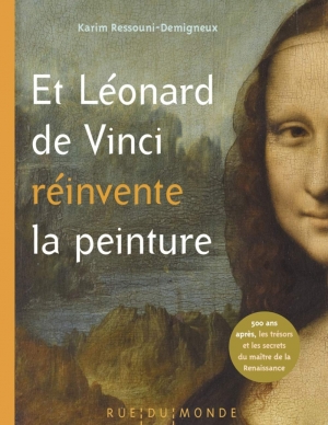 Et Léonard de Vinci réinvente la peinture