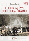 Fleur de lys, feuille d’érable