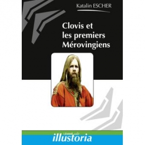 Clovis et les premiers Mérovingiens