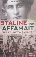 Quand Staline nous affamait : récit d’un survivant ukrainien