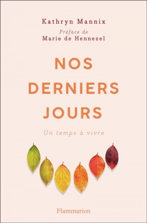 Nos derniers jours: Un temps à vivre