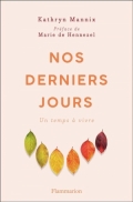 Nos derniers jours: Un temps à vivre