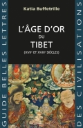 L’âge d’or du Tibet (XVIIe et XVIIIe siècles)