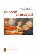 En lisant, en écoutant. Lectures en petit comité, de Hugo à Mallarmé