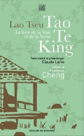Tao Te King: Le livre de la voie et de la vertu