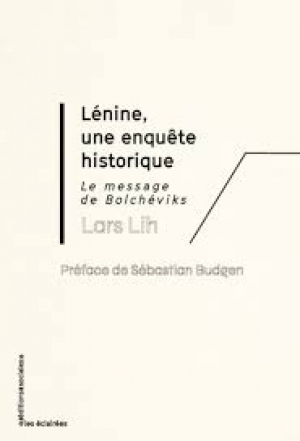 Lénine, une enquête historique