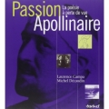 Passion Apollinaire: La poésie à perte de vue