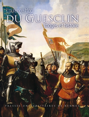 Du Guesclin - Images et histoire