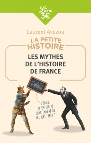 Les mythes de l’histoire de France
