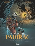 Le gouffre de Padirac, tome 3: Retour sur de fabuleux exploits