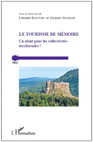 Le tourisme de mémoire: Un atout pour les collectivités territoriales?